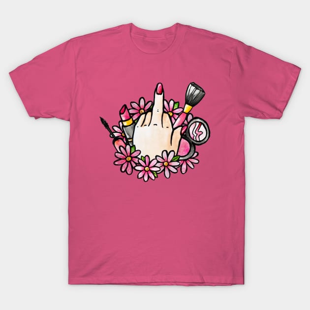 FU Makeup artist T-Shirt by bubbsnugg